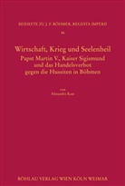 Alexandra Kaar, Jaroslav Synek - Wirtschaft, Krieg und Seelenheil
