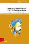 Robert Gafrik, Victor Neumann, Gabriel Schwab, Doroth Figueira, Dorothy Figueira - Rebuilding the Profession