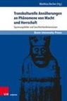 Mechthild Albert, Matthias Becher, El Brüggen, Matthia Becher, Matthias Becher - Transkulturelle Annäherungen an Phänomene von Macht und Herrschaft