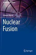 Edward Morse - Nuclear Fusion