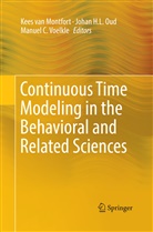 Manuel C Voelkle, Joha H L Oud, Johan H L Oud, Kees van Montfort, Johan H. L. Oud, Johan H.L. Oud... - Continuous Time Modeling in the Behavioral and Related Sciences
