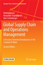 Dmitr Ivanov, Dmitry Ivanov, Schönberge, Jörn Schönberger, Alexande Tsipoulanidis, Alexander Tsipoulanidis - Global Supply Chain and Operations Management
