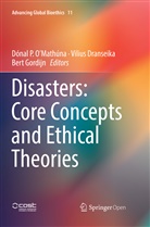 Viliu Dranseika, Vilius Dranseika, Bert Gordijn, Dónal P. O¿Mathúna, Dónal P. O'Mathúna - Disasters: Core Concepts and Ethical Theories