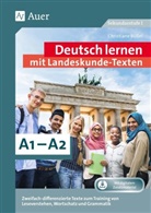 Christiane Bößel - Deutsch lernen mit Landeskunde - Texten A1 - A2