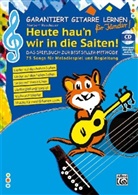 Norbert Roschauer - Garantiert Gitarre lernen für Kinder - HEUTE HAU'N WIR IN DIE SAITEN, m. 1 Audio-CD