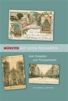 Axe Schollmeier, Axel Schollmeier, Bernd Thier - Münster auf alten Postkarten