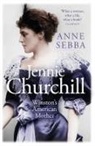 Anne Sebba, Sebba Anne - Jennie Churchill