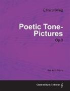 Edvard Grieg - Poetic Tone-Pictures Op.3 - For Solo Piano