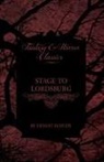 Ernest Haycox - Stage to Lordsburg (Fantasy and Horror Classics)