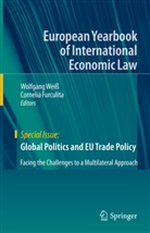 Furculita, Furculita, Cornelia Furculita, Wolfgan Weiss, Wolfgang Weiß - Global Politics and EU Trade Policy