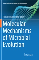 Pabul H Rampelotto, Pabulo H Rampelotto, Pabulo H Rampelotto, Pabulo H. Rampelotto - Molecular Mechanisms of Microbial Evolution