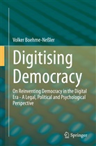 Volker Boehme-Neßler - Digitising Democracy