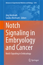 Reichrath, Reichrath, Jör Reichrath, Jörg Reichrath, Sandra Reichrath - Notch Signaling in Embryology and Cancer
