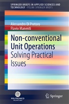 Alessandr Di Pretoro, Alessandro Di Pretoro, Flavio Manenti - Non-conventional Unit Operations