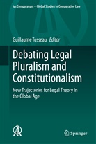 Guillaum Tusseau, Guillaume Tusseau - Debating Legal Pluralism and Constitutionalism