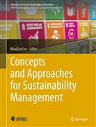Kha Ern Lee, Khai Ern Lee, Khai Ern Lee - Concepts and Approaches for Sustainability Management