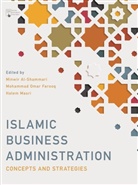 Minwir Al-Shammari, Mohammad Omar Farooq, Masri, Minwir Al-Shammari, Mohammad Omar Farooq, Hatem Masri... - Islamic Business Administration