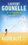 Laurent Gounelle, Gounelle-l - Je te promets la liberté