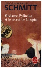 EricEmmanuel Schmitt, Eric-Emmanuel Schmitt, Éric-Emmanuel Schmitt, Schmitt-e-e - Madame Pylinska et le secret de Chopin