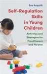 Sue Asquith - Self-Regulation Skills in Young Children
