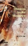Betül Ok - Olmayan Seyler Yüzünden
