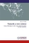 Houssam Khelalfa - Towards a new science