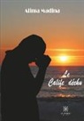 Alima MADINA - Le calife déchu