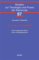 Alexander Notdurfter - Wurzeln in die Zukunft