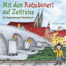 Helmut Hoehn - Mit dem Ratisbonerl auf Zeitreise