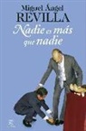 Miguel Á Revilla - Nadie es más que nadie