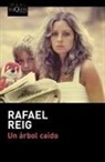 Rafael Reig - Un árbol caído