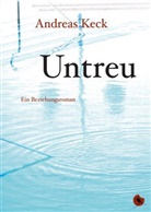 Andreas Keck - Untreu