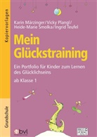 Kari Märzinger, Karin Märzinger, Vick Plangl, Vicky Plangl, Heide-Marie Smolka, Ingrid Teufel - Mein Glückstraining