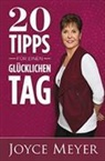Joyce Meyer - 20 Tipps für einen glücklichen Tag
