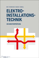 Johann Barth, Robert Beiter, Hans-Günte Boy, Hans-Günter Boy, Uw Dunkhase, Uwe Dunkhase... - Elektro-Installationstechnik
