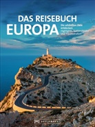Monika Baumüller, Jörg Berghoff, Jochen Müssig, Michael K. Nathan, Michael Neumann-Adrian, Axe Pinck... - Das Reisebuch Europa
