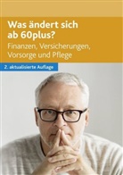Dr Otto N Bretzinger, Dr. Otto N. Bretzinger, Otto N. Bretzinger - Was ändert sich ab 60plus?
