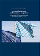 Raphael Gerhardt, Raphael Gerhardt - Agrarmodernisierung und europäische Integration