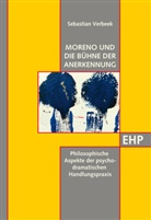Sebastian Verbeek - Moreno und die Bühne der Anerkennung