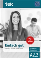 Ine Hälbig, Ines Hälbig, Maja Rettig - Einfach gut! Intensivtraining A 2.2