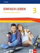 Bettin Durchholz, Bettina Durchholz, Geral Mackenrodt, Gerald Mackenrodt, R Schlereth, Geral Mackenrodt... - Einfach Leben 3. Ausgabe S