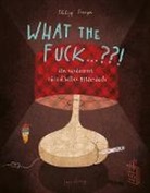 Philipp Stampe - What the Fuck ...?!