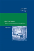 Caspa Ehlers, Caspar Ehlers, Grewe, Grewe, Holger Grewe - "Rechtsräume"