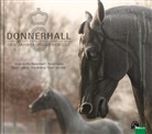 Eylers, Bernd Eylers, Ulrik Gräfin von Walderdorff, Ulrike Gräfin von Walderdorff, Kr, Ki Kreling... - Donnerhall - Der Jahrtausendhengst und seine Geschichte