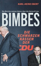 Karl-Heinz Ebert, N N, N N - Die Beichte meines Vaters über die Herkunft des Bimbes