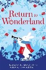 Pete Bunzl, Peter Bunzl, Pamela et al Butchart, Robi Stevens, Robin Stevens, Various - Return to Wonderland