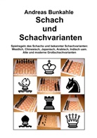 Andreas Bunkahle - Schach und Schachvarianten