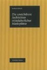 Gerhard Schwack - Die unsichtbare Architektur mittelalterlicher Marktplätze