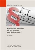 Werne Finger, Werner Finger, Werner (Dr. Finger, Werner (Dr.) Finger, Jör Menzel, Jörg Menzel... - Öffentliches Baurecht für Architekten und Bauingenieure