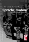 Johannes Dornseiff - Sprache, wohin?